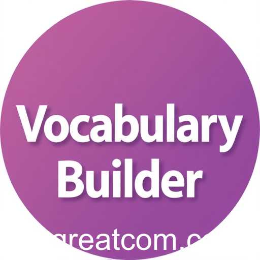 Enhance Your Linguistic Skills with 'Vocabulary Builder' on PHGreat.com